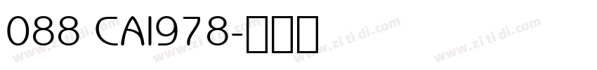 088 CAI978字体转换